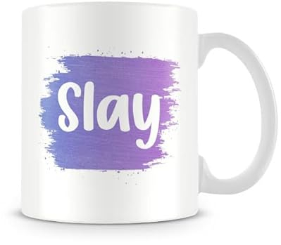 Behind The Glass - Slay - Funny Mug for Your Queen | Cute Mug for Birthdays or Someone Who Needs a Boost, Ceramic, 11fl.oz.