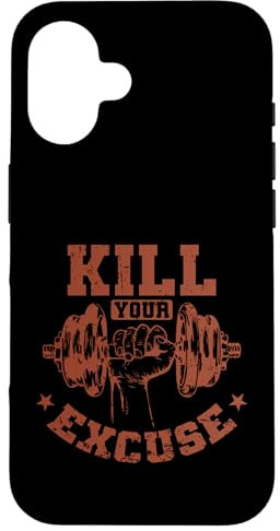 Hülle für iPhone 16 Kill Your Excuse Bodybuilding Krafttraining