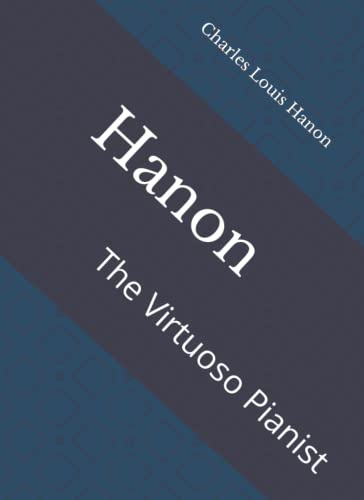 Hanon: The Virtuoso Pianist