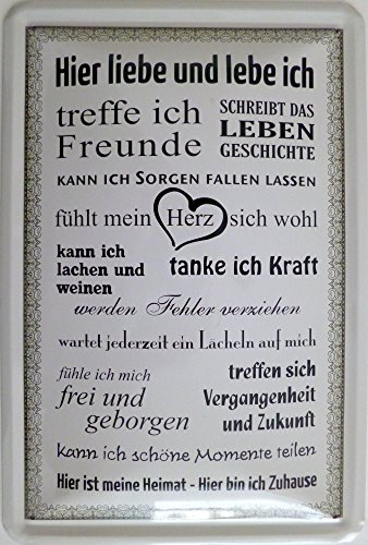 Blechschild 20x30cm - Hier liebe und lebe ich Freunde Herz Kraft Heimat Zuhause Vintage