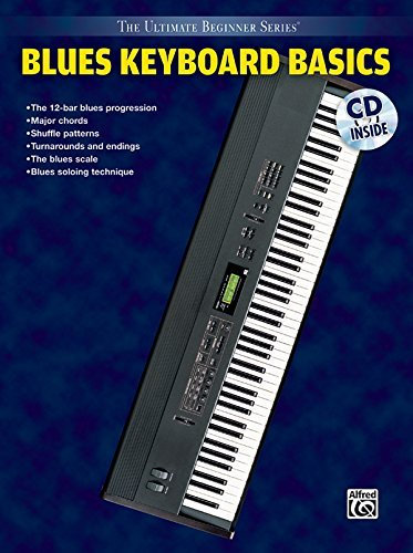 Ultimate Beginner Blues Keyboard Basics: Steps One & Two, Book & CD (The Ultimate Beginner Series) by Debbie Cavalier (1997-01-01)