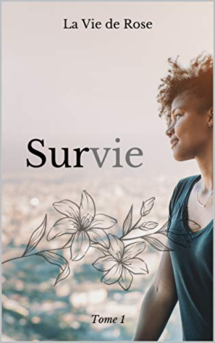 SURVIE (TOME t. 1) (French Edition)