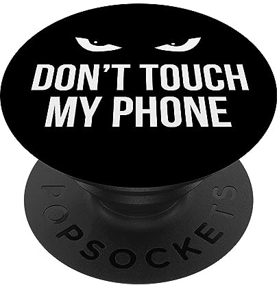 PopSockets Don't Touch My Phone Evil Eye Saying Gift PopSockets PopGrip: Ausziehbarer Sockel und Griff für Handys/Tablets mit Tauschbarem Top