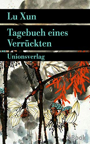 Tagebuch eines Verrückten: und andere Erzählungen (Unionsverlag Taschenbücher)