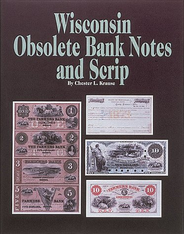 Wisconsin Obsolete Bank Notes and Scrip