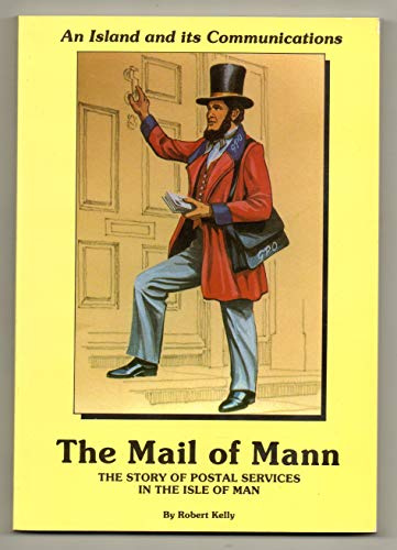 Mail of Mann: Story of the Isle of Man Post Office