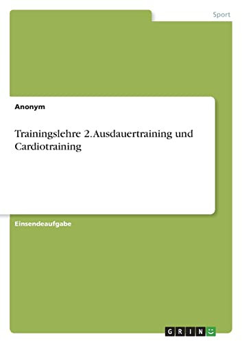 Trainingslehre 2. Ausdauertraining und Cardiotraining