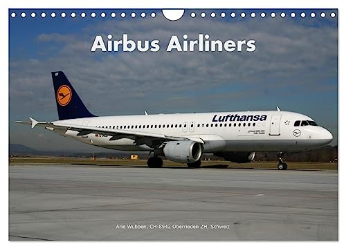 Airbus Airliners (Wandkalender 2026 DIN A4 quer), CALVENDO Monatskalender: Die Airbus Familie deckt heute das ganze Airline Spektrum ab. (CALVENDO Mobilitaet)
