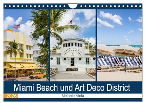 Miami Beach und Art Deco District (Wandkalender 2026 DIN A4 quer), CALVENDO Monatskalender: Der Hotspot in Florida (CALVENDO Orte)