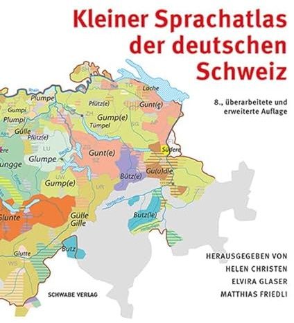 Kleiner Sprachatlas der deutschen Schweiz