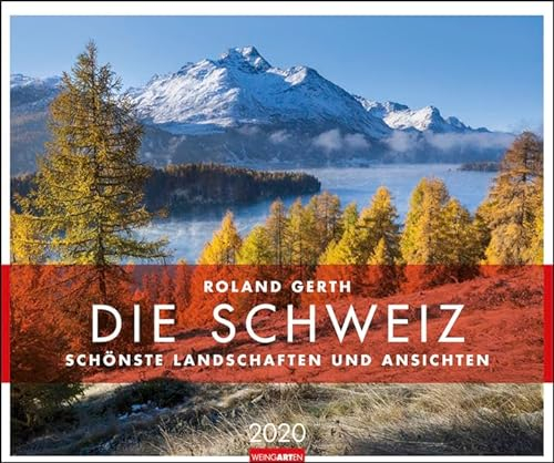 Die Schweiz - Schönste Landschaften und Ansichten: Schönste Landschaften und Ansichten. Wandkalender 2020. Monatskalendarium. Spiralbindung. Format 55 x 46 cm