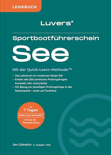 Luvers Sportbootführerschein See – Lehrbuch (2025): Mit der Quick-Learn-Methode