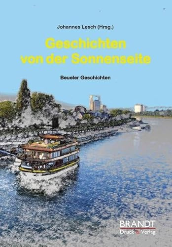 Geschichten von der Sonnenseite: Beueler Geschichten