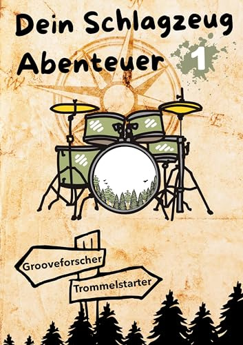 Dein Schlagzeug Abenteuer 1