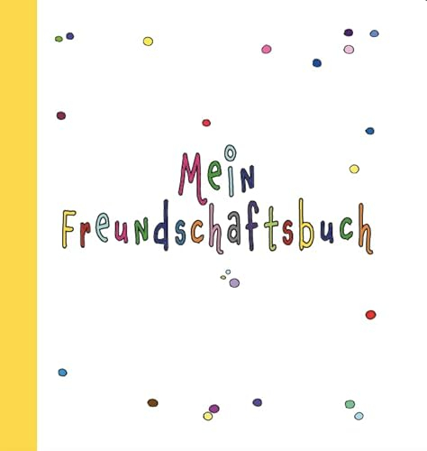 Freundebuch. Freundschaftsbuch. Freundebuch Grundschule. Kindergartenfreunde. Kitafreunde. Grundschulfreunde