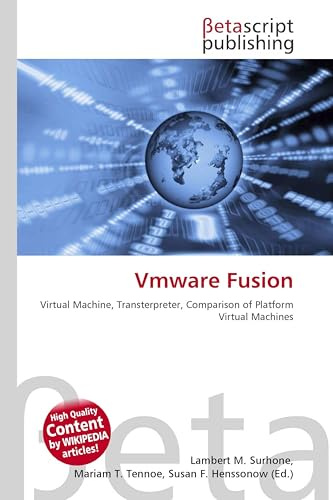 Vmware Fusion: Virtual Machine, Transterpreter, Comparison of Platform Virtual Machines