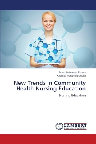 New Trends in Community Health Nursing Education: Nursing Education
