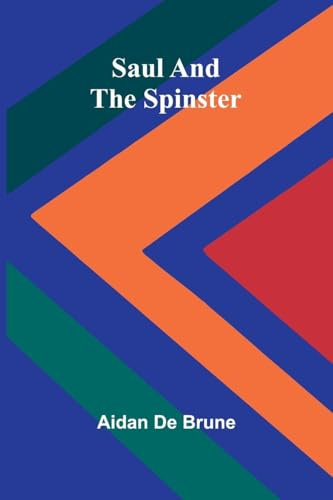 Saul and the Spinster