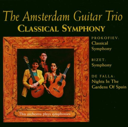 Amsterdam Guitar Trio,the: Classical Symphony