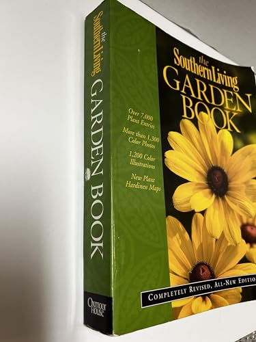 The Southern Living Garden Book: Completely Revised, All-New Edition