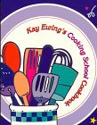 Kay Ewing's Cooking School Cookbook