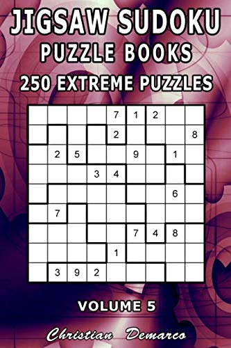 Jigsaw Sudoku Puzzle Books - 250 Extreme Puzzles Volume 5: Handy 6 x 9 inch Book Layout – 2 Puzzles per Page