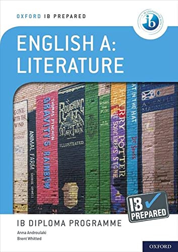 Oxford IB Diploma Programme: IB Prepared: English A Literature: With Online Access Card Set (Oxford Resources for IB Diploma Programme)