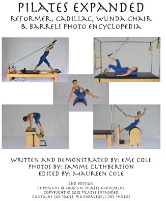Pilates Expanded Reformer, Cadillac, Wunda Chair & Barrels Photo Encyclopedia