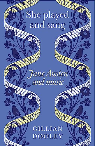 She played and sang: Jane Austen and music