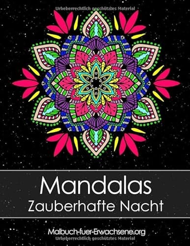 Malbuch für Erwachsene: Mandalas auf schwarzem Hintergrund Zauberhafte Nacht + BONUS 60 kostenlose Malvorlagen zum Ausmalen (PDF zum Ausdrucken)