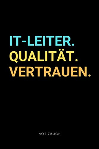 IT-Leiter: Notizbuch, Notizblock, Notebook | Punktraster, Punktiert, Dotted | 120 Seiten, DIN A5 (6x9 Zoll) | Notizen, Termine, Ideen, Skizzen, Tagebuch | Beruf, Tätigkeit, Leidenschaft