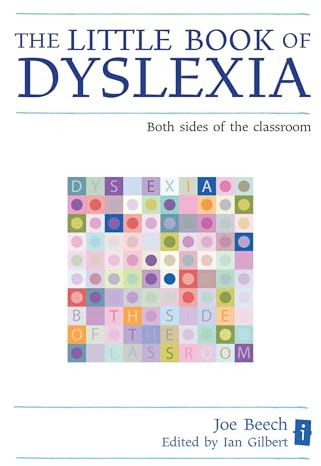 The Little Book of Dyslexia: Both sides of the classroom (The Little Books)