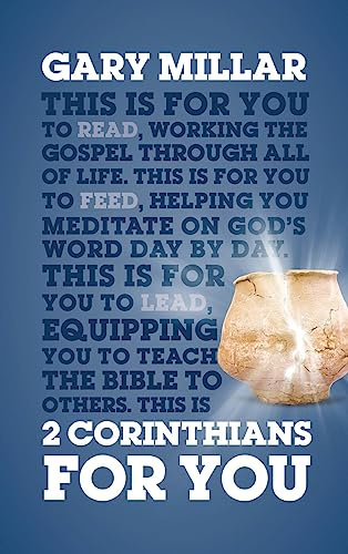2 Corinthians For You (God's Word For You): Working the Gospel Through All of Life