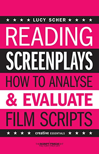 Reading Screenplays: How to Analyse and Evaluate Film Scripts (Creative Essentials)