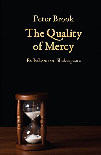 Quality of Mercy: Reflections on Shakespeare