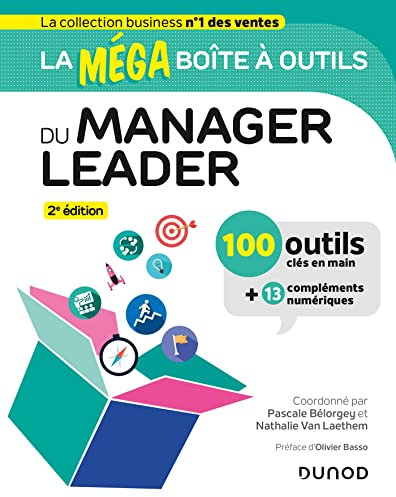 La MEGA boîte à outils du manager leader - 2e éd.: 100 outils