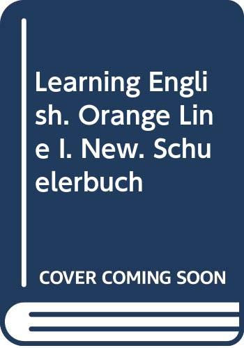 Learning English - Orange Line - New / Tl 1 (1. Lehrjahr): Schülerbuch