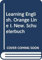 Learning English - Orange Line - New / Tl 1 (1. Lehrjahr): Schülerbuch