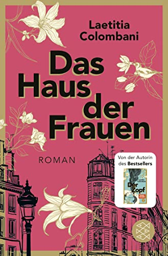 Das Haus der Frauen: Roman