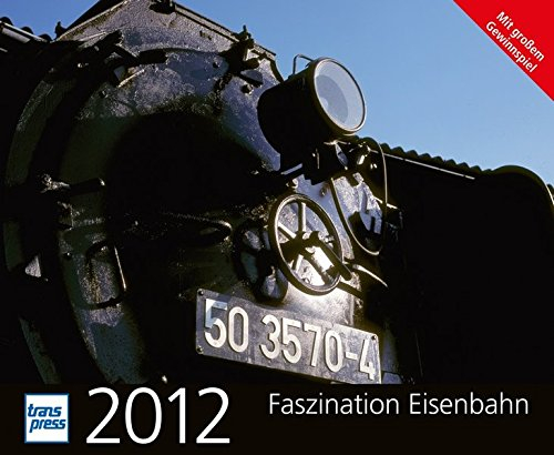Faszination Eisenbahn 2012