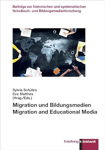 Migration und Bildungsmedien. Migration and Educational Media (klinkhardt forschung. Beiträge zur historischen und systematischen Schulbuch- und Bildungsmedienforschung)