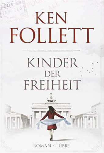 Kinder der Freiheit: Roman (Jahrhundert-Trilogie, Band 3)