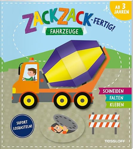 Zack, zack - fertig! Fahrzeuge: Schneiden. Falten. Kleben. Für Kinder ab 3 Jahren (Spielen & Beschäftigen)