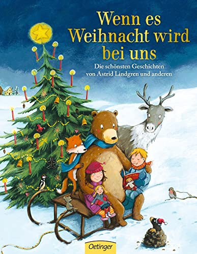 Wenn es Weihnacht wird bei uns: Die schönsten Geschichten von Astrid Lindgren und anderen. Hochwertige Geschichten-Sammlung zur Adventszeit, ... 4 Jahren (Mauri Kunnas' Weihnachtsklassiker)