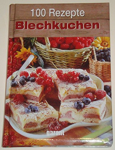 100 Rezepte - Blechkuchen