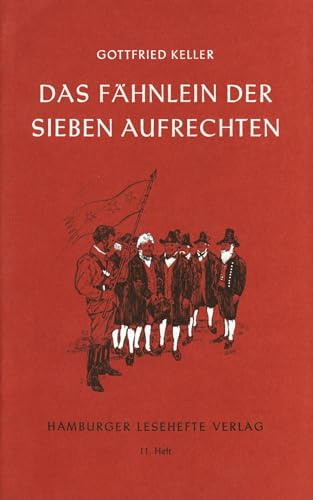 Das Fähnlein der sieben Aufrechten: Novelle (Hamburger Lesehefte)