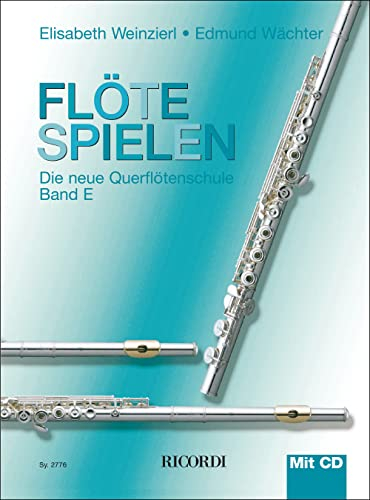Flöte spielen Band E mit CD (FLUTE TRAVERSIE)
