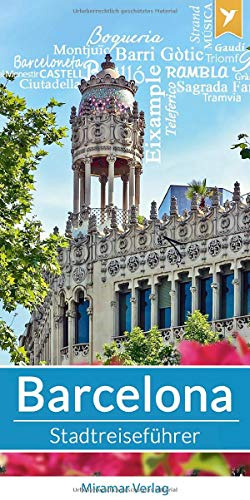 Barcelona Reiseführer: Top 50 Sehenswürdigkeiten und Aktivitäten, Faltkarte, Metroplan - Reiseführer vom Miramar Verlag