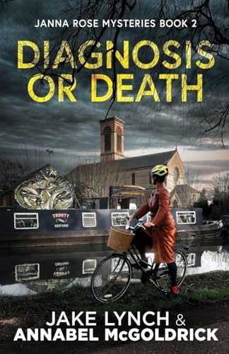 Diagnosis or Death (Janna Rose Mysteries, Band 2)
