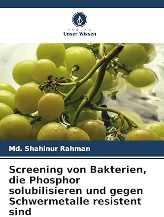 Screening von Bakterien, die Phosphor solubilisieren und gegen Schwermetalle resistent sind: DE